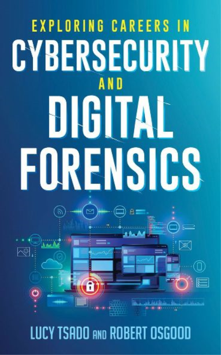 Exploring Careers in Cybersecurity and Digital Forensics (True ePUB)