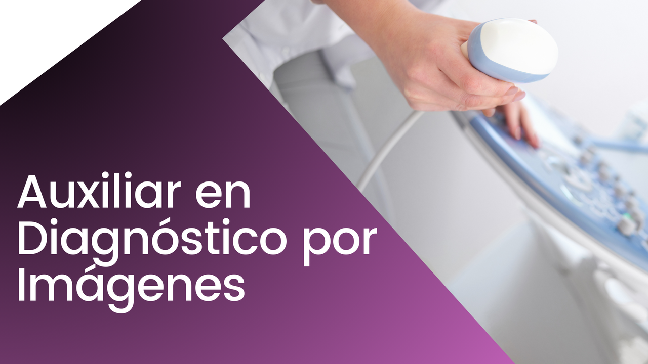 Curso Auxiliar en Diagnóstico por Imágenes