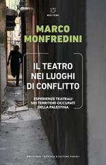 Marco Monfredini – Il teatro nei luoghi di conflitto (2026)