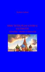 Stefano Carloni – Astroboy Fanfiction Vol. 3. Shin Tetsuwan Atom 4: Ultimate (2026)