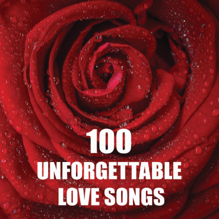 VA  100 Unforgettable Love Songs (2022)