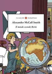 Alexander McCall Smith – Il mondo secondo Bertie (2025)