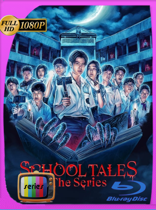 School Tales: La serie (2022) Temporada 01 WEB-DL [1080p] Latino [GoogleDrive]