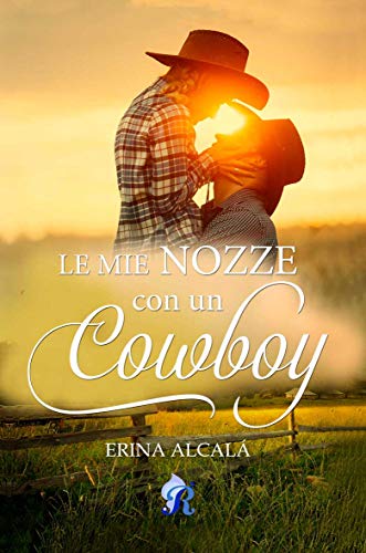 Erina Alcalá - Le mie nozze con un cowboy (2022)