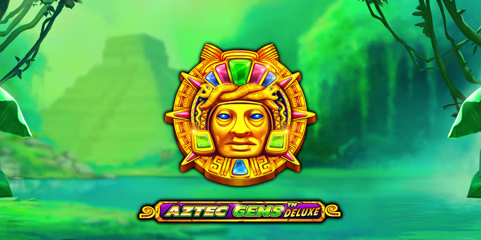 Pendekatan Respin Stabil Di Slot Aztec Gems Deluxe Untuk Kombinasi Panjang