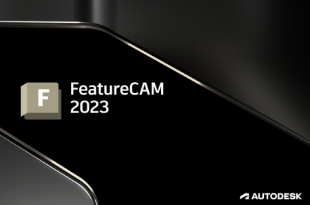 Autodesk FeatureCAM Ultimate 2023 (x64) Multilanguage