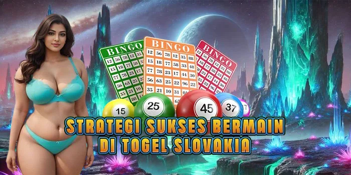 Strategi Sukses Bermain di Togel Slovakia