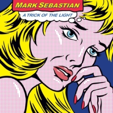 Mark Sebastian - A Trick of the Light (2025)