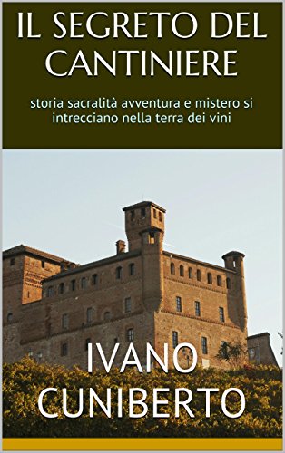Ivano Cuniberto – Il segreto del cantiniere (2015)