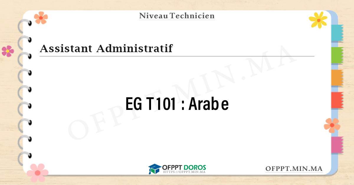 Sommaire détaillé du cours Arabe EGT101 OFPPT - Structure du module