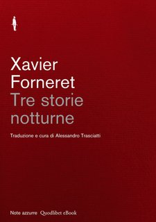 Xavier Forneret - Tre storie notturne (2024)