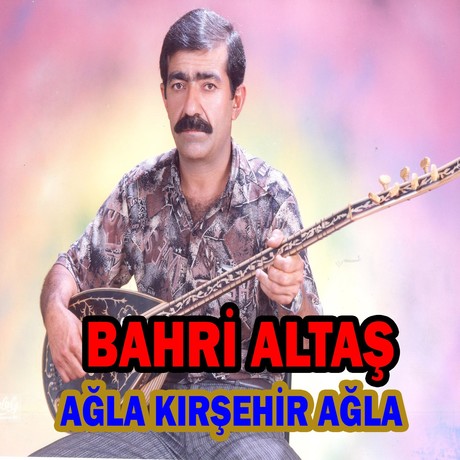 Bahri Altas - Agla Kirsehir (1)