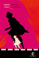 Angela Carter – La bottega dei giocattoli (2023)