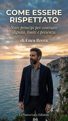 Enea Brera – Come essere rispettato (2026)
