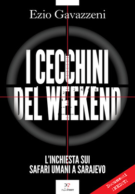 Ezio Gavazzeni - I cecchini del weekend (2026)