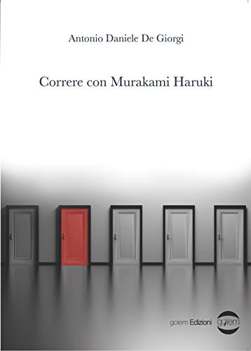 Antonio Daniele De Giorgi – Correre con Murakami Haruki (2021) Antonio Daniele De Giorgi – Correre con Murakami Haruki (2021)