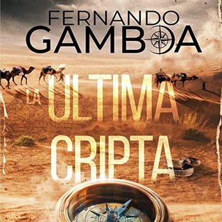 La ltima Cripta Fern ndo Gamboa Narrado por Jordi Salas - Las aventuras de Ulises Vidal (Trilogía) - Fernando Gamboa - Voz Humana (Au)