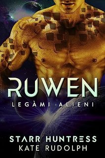 Kate Rudolph - Legàmi Alieni Vol. 1. Ruwen (2023)