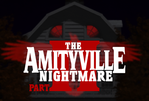 Amityville-Nightmare-Part-II-Post-Banner