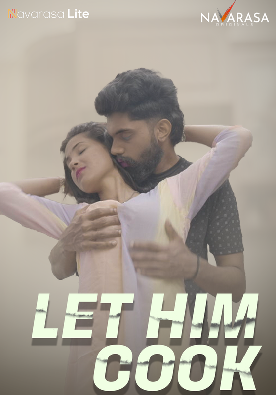  Let Him Cook (2024) UNRATED 720p HEVC HDRip NavaRasa S01E01 Hot Series x265 AAC [150MB] Full Movie Download
