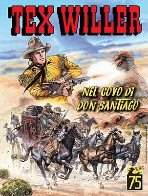 Tex Willer N.53 - Nel Covo Di Don Santiago (SBE Marzo 2023)(