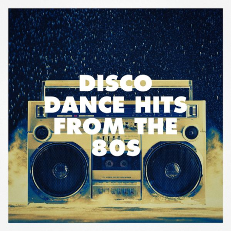 VA - Disco Dance Hits from the 80s (2020)