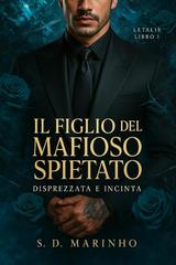 S.D. Marinho – Letalis Vol. 1 – Il figlio del mafioso spietato (2025)