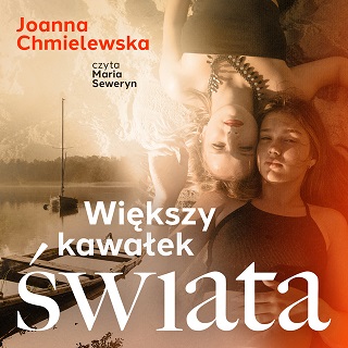 Joanna Chmielewska - Większy kawałek świata (2022)