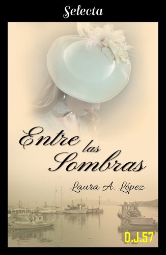 1 - Entre las sombras - Laura A. López