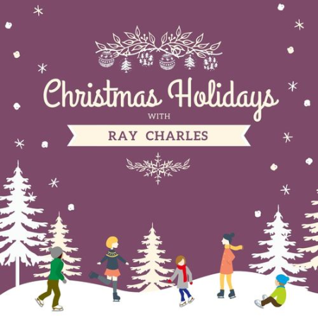 Ray Charles - Christmas Holidays with Ray Charles (2020)