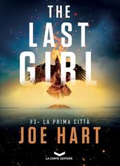 Joe Hart – The Last Girl Vol. 3. La Prima Città (2020)