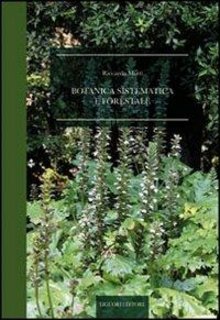 Riccardo Motti - Botanica sistematica e forestale (2010)