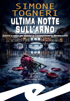 Simone Togneri - Ultima notte sull'Arno (2025)