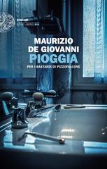 Maurizio De Giovanni – Pioggia per i Bastardi di Pizzofalcone (2024)