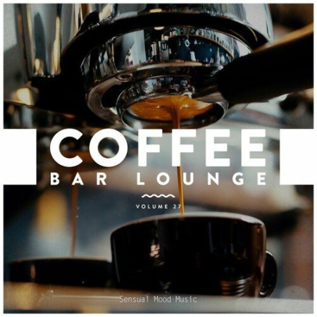 VA - Coffee Bar Lounge Vol.27 (2022)