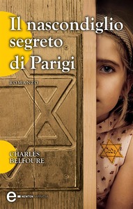 Charles Belfoure - Il nascondiglio segreto di Parigi (2014)
