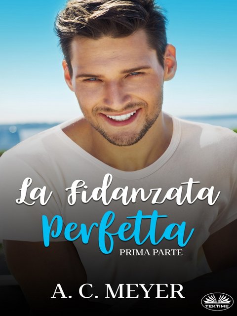A.C. Meyer – La Fidanzata Perfetta (2021)