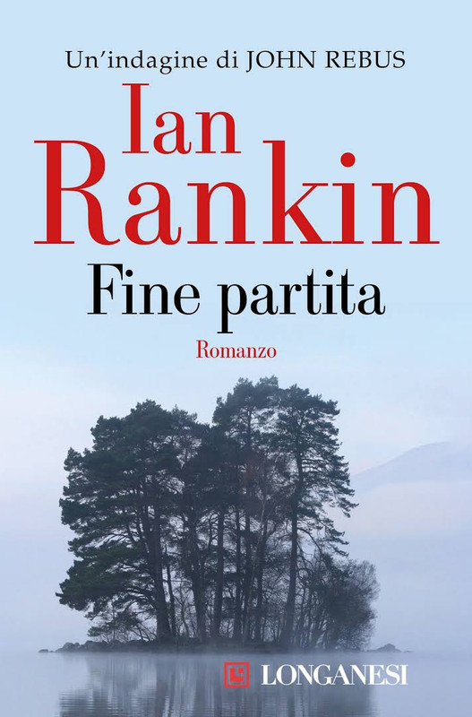 Ian Rankin - Fine partita (2016)