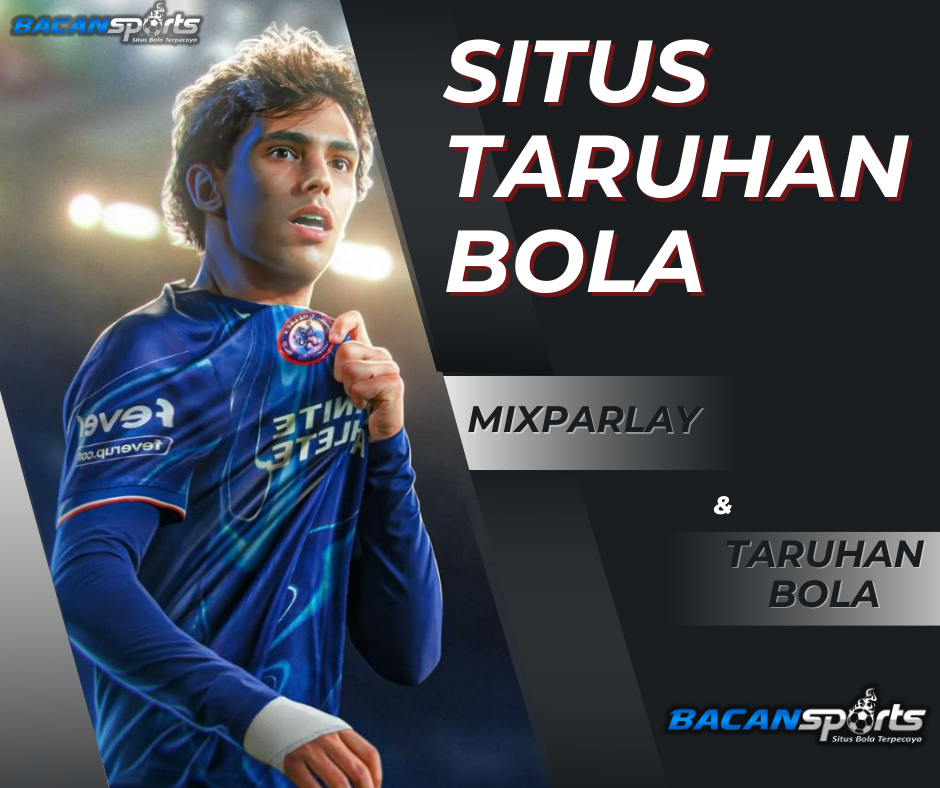 BACANSPORT-SITUS TARUHAN BOLA NO 1 DI ASIA 