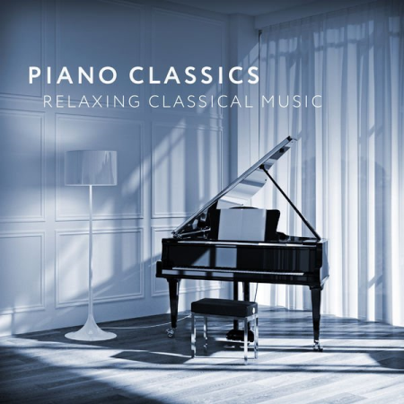 Various Artists - Piano Classics - Relaxing Classical Music (2021)