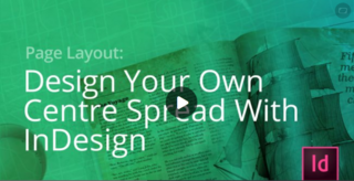 Page Layout Design Your Own Centre Spread With InDesign