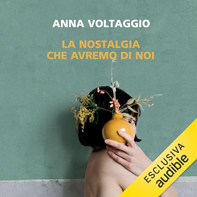 Anna Voltaggio - La nostalgia che avremo di noi (2024) (mp3 - 128 kbps)