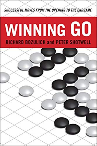 Winning Go: Successful Moves from the Opening to the Endgame-P2P
