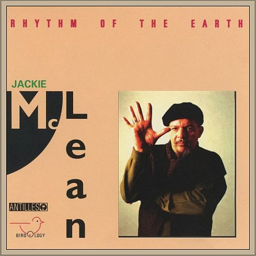 Jackie McLean - Rhythm Of The Earth (1992) [FLAC]