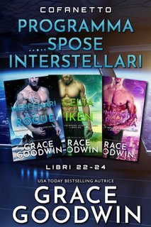 Grace Goodwin - Cofanetto Programma Spose Interstellari Vol. 22-24 (2023)