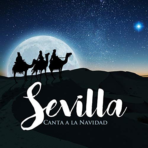 Portada - Campanilleros de los Reyes de Sevilla - Sevilla Canta a la Navidad