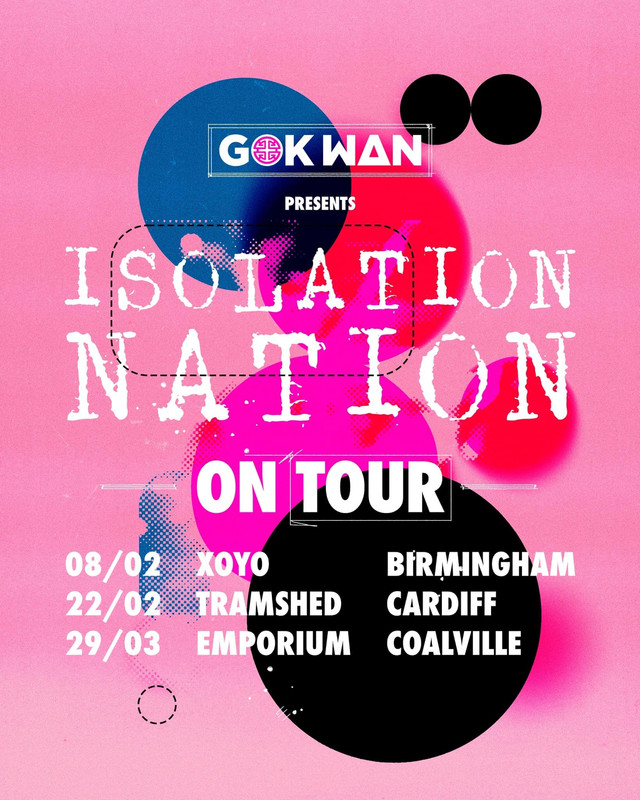 gok-wan-isolation-nation-2025