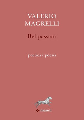 Valerio Magrelli - Bel passato (2026)