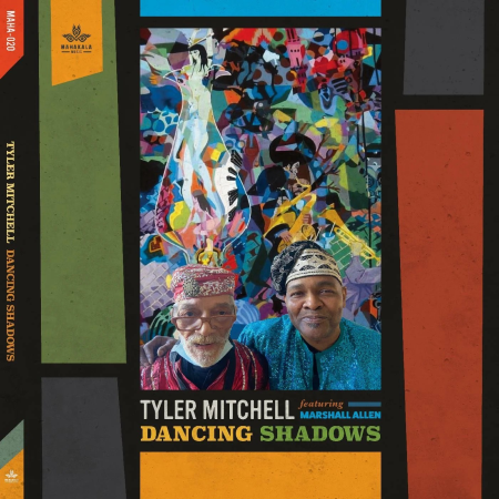 Tyler Mitchell featuring Marshall Allen   Dancing Shadows (2022)