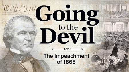 Going to the Devil   The Impeachment of 1868   TTC Video